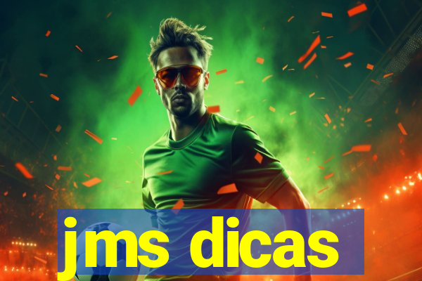 jms dicas